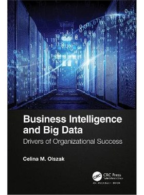 按需印刷Business Intelligence and Big Data:Drivers of Organizational Success[9780367373948]