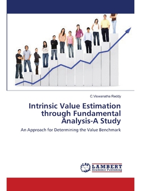 按需印刷Intrinsic Value Estimation through Fundamental Analysis-A Study[9783659133572]