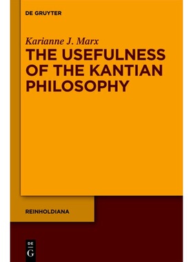 按需印刷不退不换DGYT The Usefulness of the Kantian Philosophy[9783110259353]