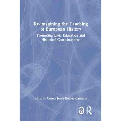 按需印刷不退不换TF Re imagining the Teaching of European History[9781032294261]