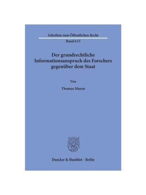 预订【德语】Der grundrechtliche Informationsanspruch des Forschers gegenüber dem Staat.: