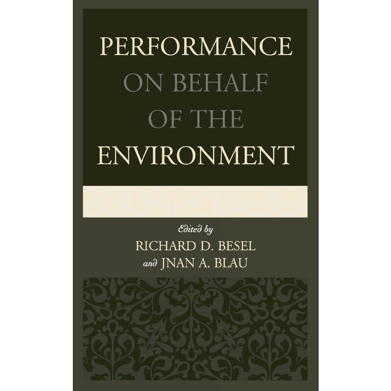 按需印刷不退不换Performance on Behalf of the Environment[9780739174982]