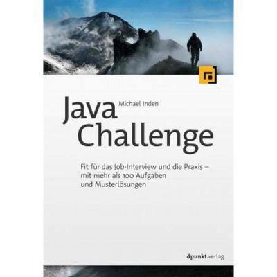 预订【德语】 Java Challenge:Fit für das Job-Interview und die Praxis - mit mehr als 10