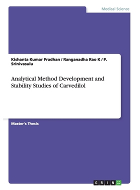按需印刷不退不换Analytical Method Development and Stability Studies of Carvedilol[9783656948896]