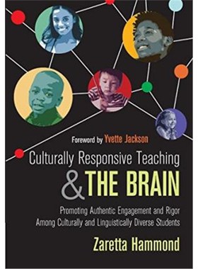 预订Culturally Responsive Teaching and The Brain:Promoting Authentic Engagement and Rigor Among Culturally and Linguisti