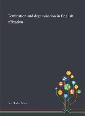 按需印刷Gemination and Degemination in English Affixation[9781013294631]