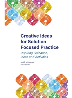 预订Creative Ideas for Solution Focused Practice