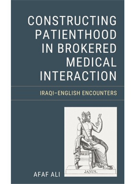 按需印刷不退不换Constructing Patienthood in Brokered Medical Interaction