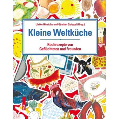 预订不退不换德语 Kleine Weltküche:Kochrezepte von Geflüchteten und Freunden