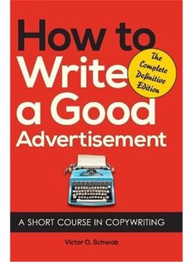 按需印刷How to Write a Good Advertisement[9781626549630]