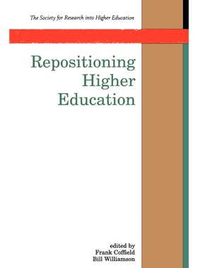 按需印刷不退不换Repositioning Higher Education[9780335197163]