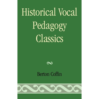 按需印刷不退不换Historical Vocal Pedagogy Classics[9780810844124]