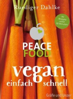 预订【德语】 Peace Food - Vegan einfach schnell: