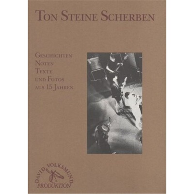 预订【德语】 Ton Steine Scherben Geschichten Noten Texte und Fotos aus 15 Jahren[9783000217029]