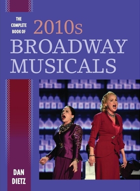 按需印刷The Complete Book of 2010s Broadway Musicals[9781538126325]