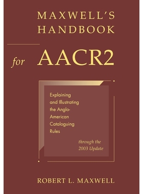 按需印刷Maxwell's Handbook for AACR2[9780838908754]