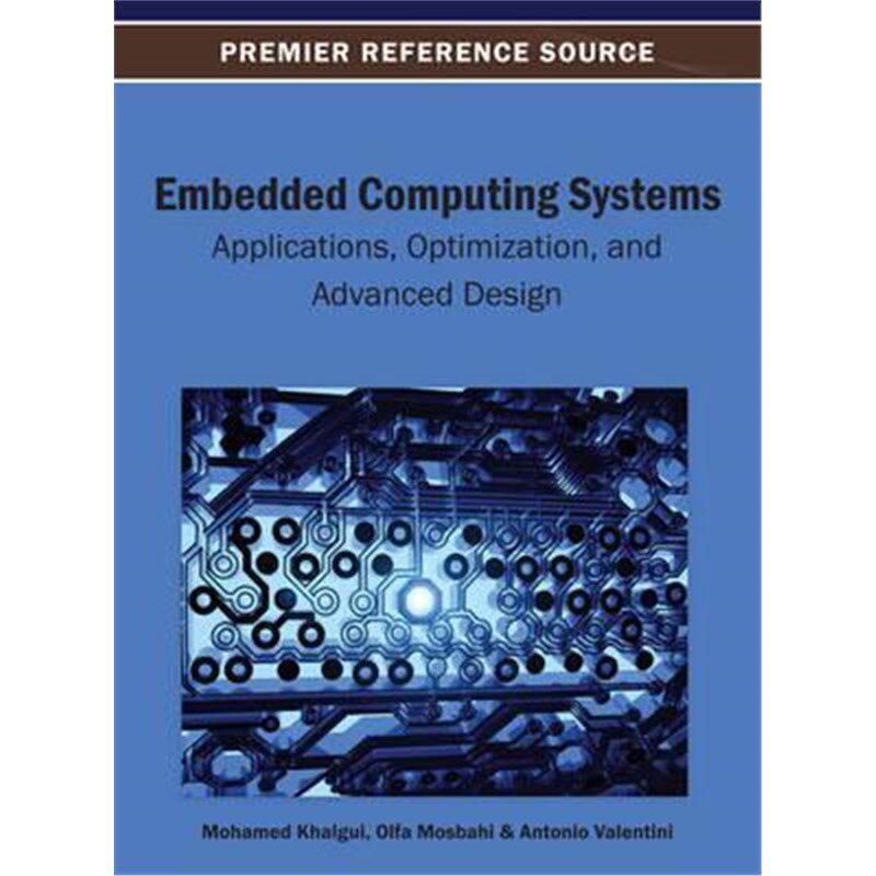 按需印刷不退不换Embedded Computing Systems[9781466639225]