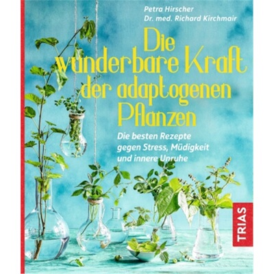 预订【德语】Die wunderbare Kraft der adaptogenen Pflanzen[9783432110004]
