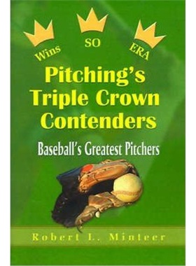 按需印刷Pitching's Triple Crown Contenders:Baseball's Greatest Pitchers[9780595002580]