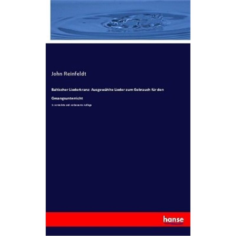 预订【德语】Baltischer Liederkranz: Ausgewahlte Lieder zum Gebrauch fur den Gesangsunterrich[9783337131272]