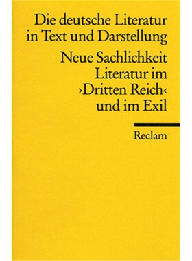 预订【德语】Die deutsche Literatur in Text und Darstellung, Neue Sachlichkeit, Literat[9783150096574]