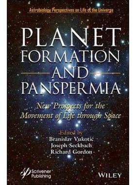 预订Planet Formation and Panspermia:New Prospects for the Movement of Life Through Space
