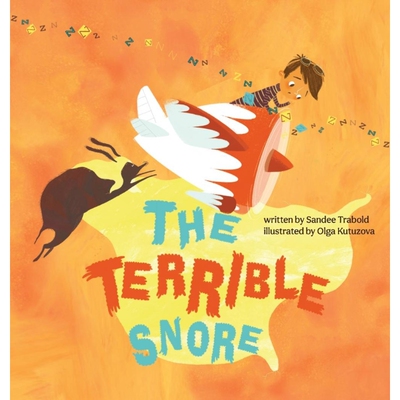 按需印刷不退不换The Terrible Snore[9781952954719]