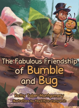 按需印刷不退不换The Fabulous Friendship of Bumble and Bug[9781496915016]