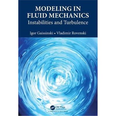 按需印刷不退不换Modeling in Fluid Mechanics:Instabilities and Turbulence[9781138506831]