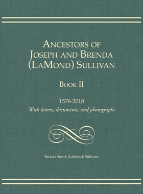 按需印刷不退不换Ancestors of Joseph and Brenda (LaMond) Sullivan Book II[9781887043458]