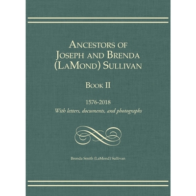 按需印刷Ancestors of Joseph and Brenda (LaMond) Sullivan Book II[9781887043458]