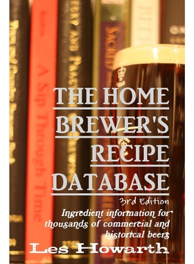 按需印刷The Home Brewer's Recipe Database, 3rd edition[9781326450984]