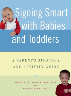 按需印刷Signing Smart with Babies and Toddlers[9780312337032]