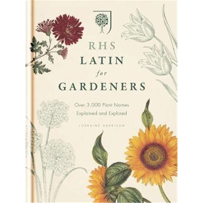 预订RHS Latin for Gardeners:More than 1,500 Essential Plant Names and the Secrets They Contain