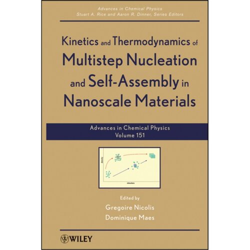 预订不退不换Kinetics and Thermodynamics of Multistep Nucleation and Self-Assembly in Nanosca[9781118167830]