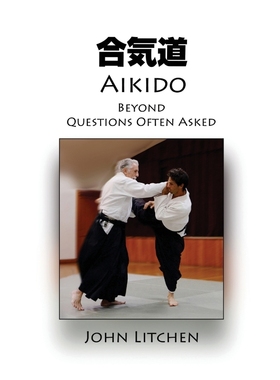 按需印刷Aikido Beyond Questions Often Asked[9780980410471]