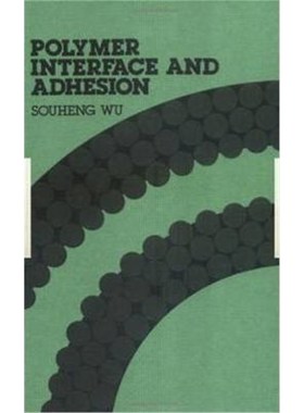 按需印刷Polymer Interface and Adhesion[9780824715335]