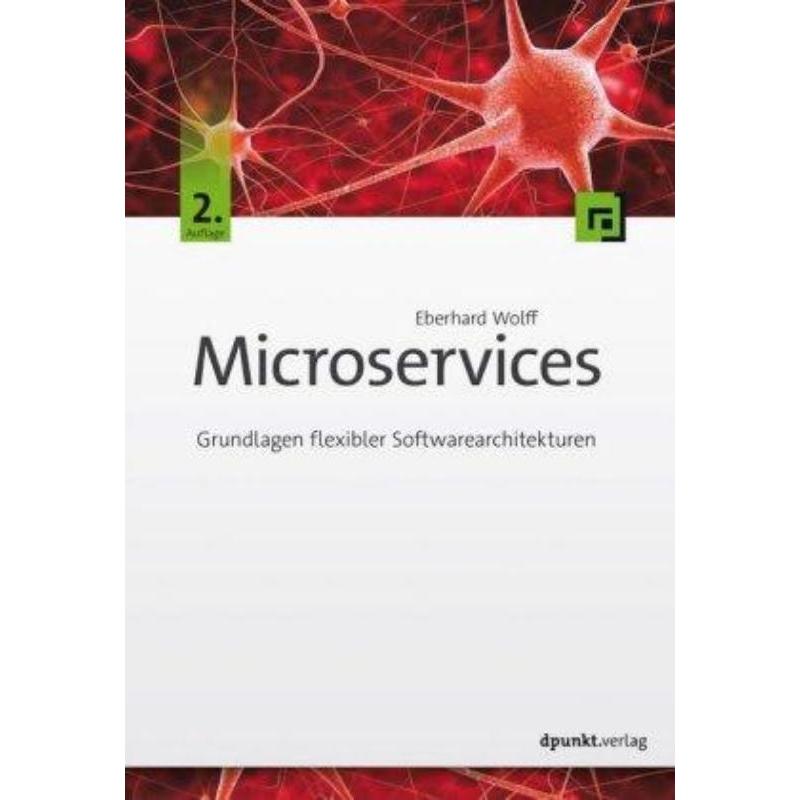 预订【德语】 Microservices:Grundlagen flexibler Softwarearchitekturen