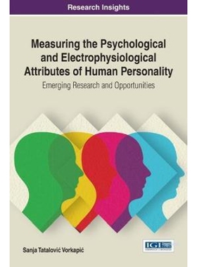 按需印刷不退不换Measuring the Psychological and Electrophysiological Attributes of Human Personality[9781522522836]