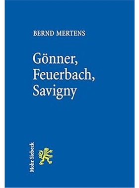 预订【德语】Gonner, Feuerbach, Savigny