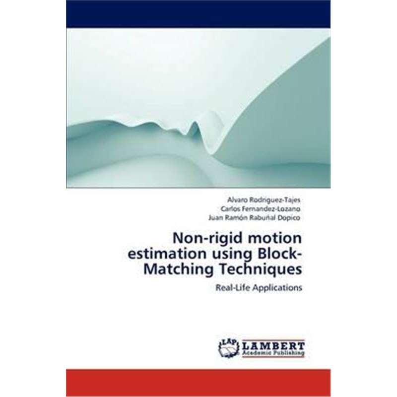 预订Non-rigid motion estimation using Block-Matching Techniques