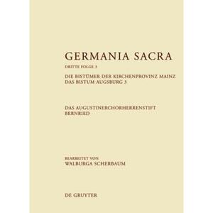 预订不退不换DEG Die Bistümer der Kirchenprovinz Mainz. Das Bistum Augsburg 3. Das Augustinerchorherrenstift Bern