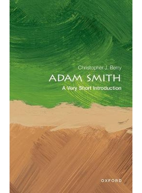 现货 亚当·斯密 Adam Smith: A Very Short Introduction 牛津通识 英文原版 9780198784456