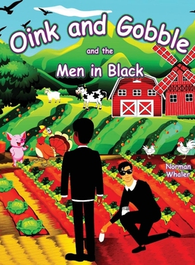 按需印刷Oink and Gobble and the Men in Black[9781948131384]