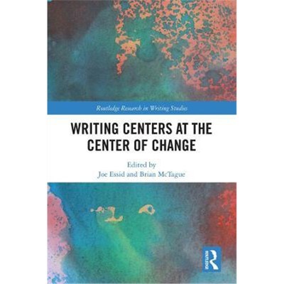 按需印刷Writing Centers at the Center of Change[9781138353909]