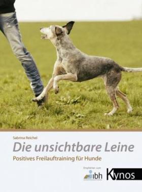 预订【德语】 Die unsichtbare Leine:Positives Freilauftraining für Hunde