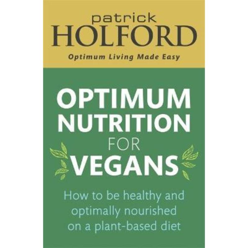 预订Optimum Nutrition for Vegans:How to be healthy and optimally nourished on a plant-based diet