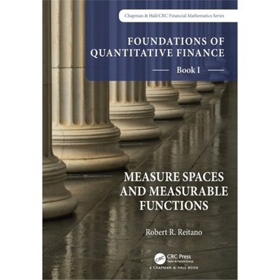 预订Foundations of Quantitative Finance, Book I: Measure Spaces and Measurable Funct[9781032191188]