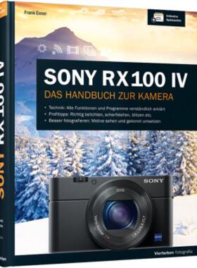 预订【德语】 Sony RX100 IV:100% Praxiswissen und Expertentipps zu Ihrer Kamera