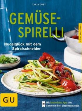 预订【德语】 Gemüse-Spirelli:Nudelglück mit dem Spiralschneider. Mit kostenloser App z
